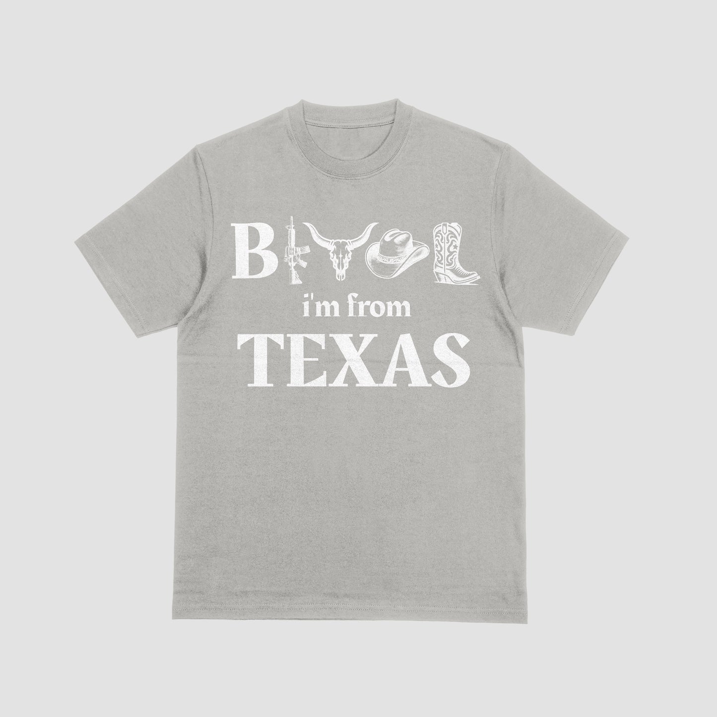 B**** I'm from Texas